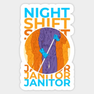 Night Shift Janitor Sticker